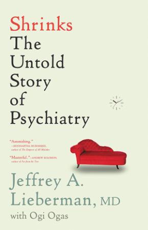 Shrinks - The Untold Story of Psychiatry