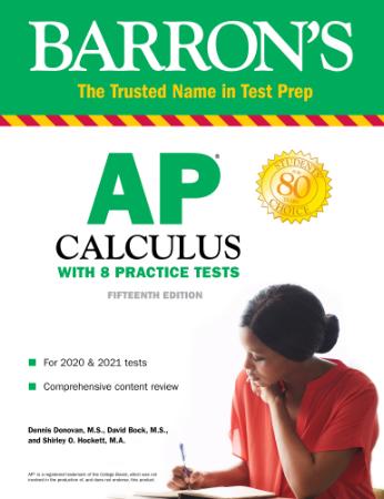 AP Calculus - With 8 Practice Tests (Barron's Test Prep), 15th Edition