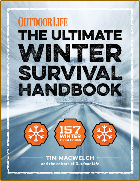 The Ultimate Winter Survival Handbook - 157 Winter Tips & Tricks Kn57vsJE_o