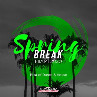 VA - Spring Break Miami 2020 (Best Of Dance & House) (03/2020) L1bC9RtD_o