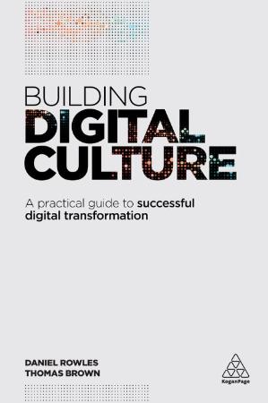 Building Digital Culture - A Practical Guide to Successful Digital Transformation