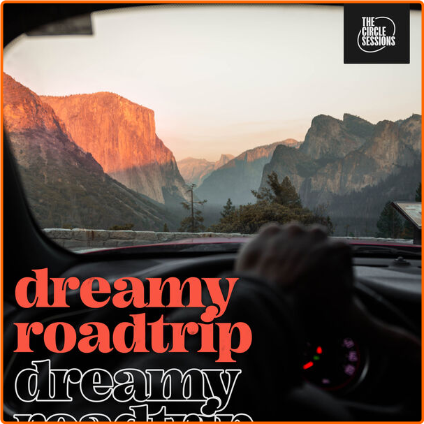 Various Artists - Dreamy Roadtrip By The Circle Sessions (2024) [320 Kbps] JS73RRhD_o