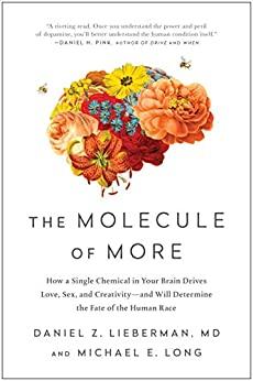 The Molecule of More by Daniel Z  Lieberman