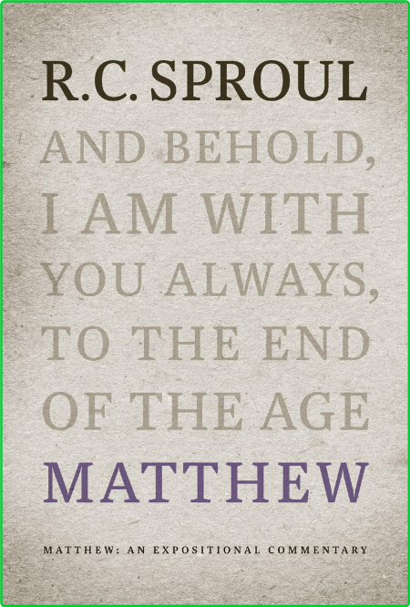 Matthew - An Expositional Commentary