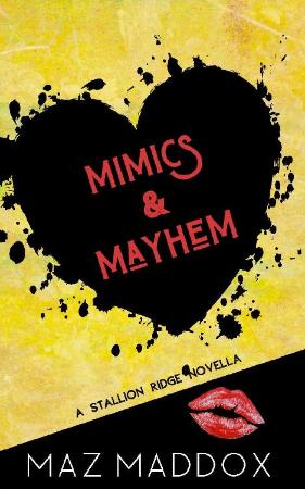 Mimics & Mayhem  A Stallion Rid - Maz Maddox