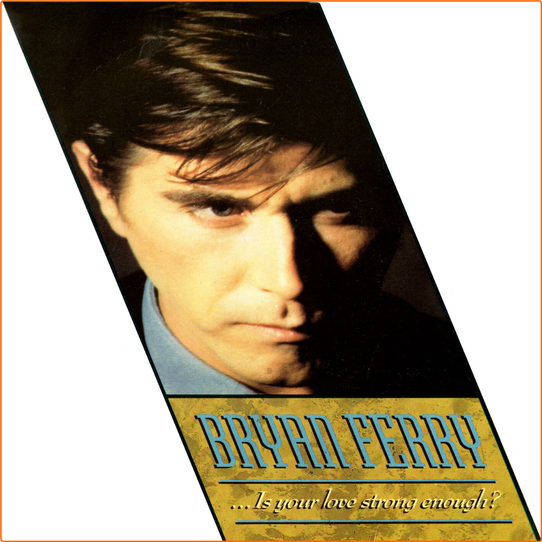 Bryan Ferry Is Your Love Strong Enough (2024) [FLAC] 16BITS 44 1KHZ CvmDkZXi_o