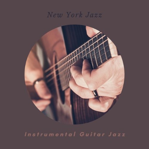 Instrumental Guitar Jazz - New York Jazz - 2022