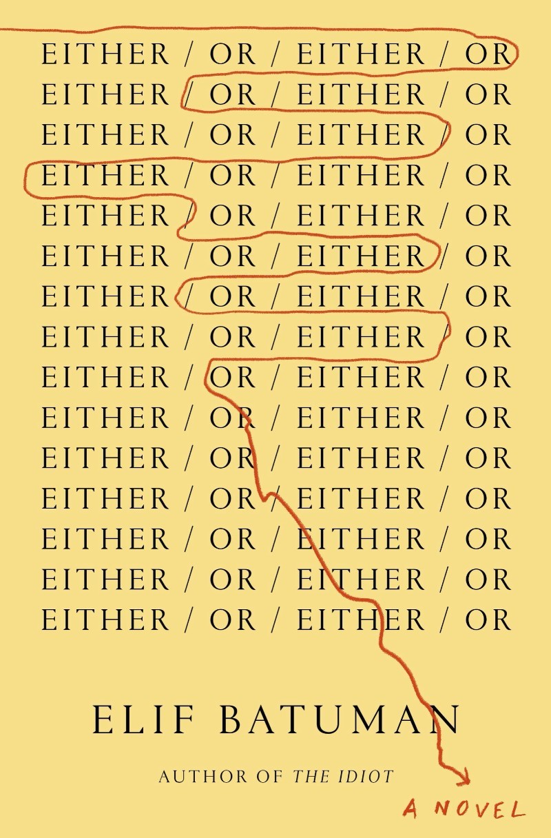 Either/Or: A Novel - Elif Batuman