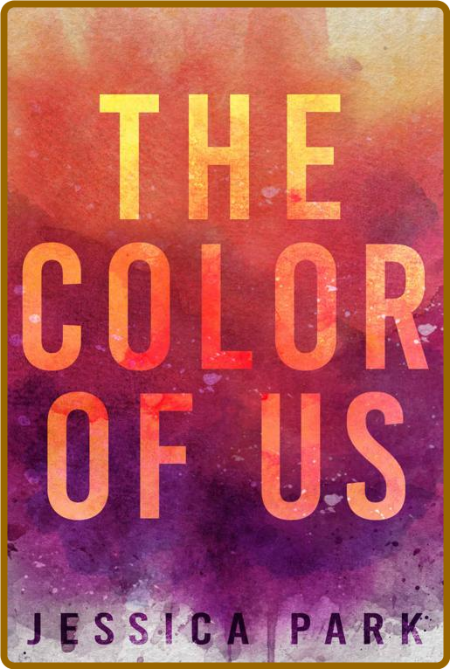 The Color of Us - Jessica Park