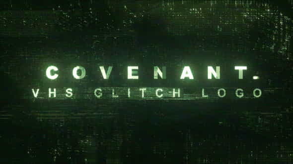 Covenant | 3 VHS Glitch - VideoHive 24159066