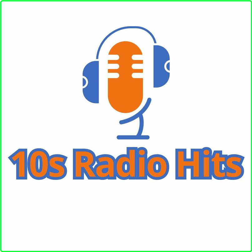 Various Artists - 10s Radio Hits (2024) [FLAC] HDUuJ4WW_o