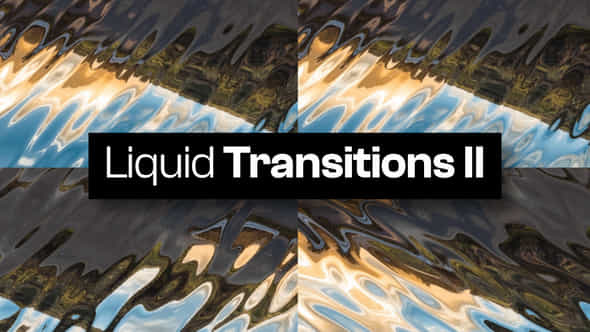 10 Liquid Transitions Ii - VideoHive 48593991