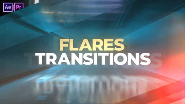 Flares Transitions - VideoHive 40324511