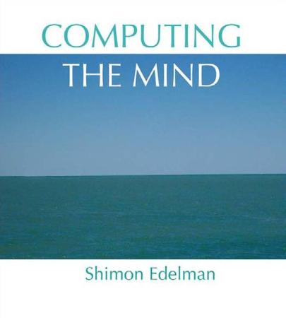 Computing the Mind - How the Mind Really Works