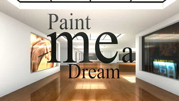 Paint Me a Dream - VideoHive 4000642