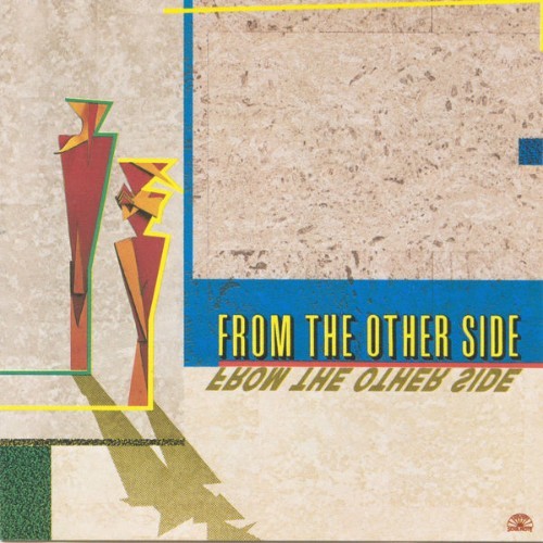 From The Other Side - From The Other Side - 1989