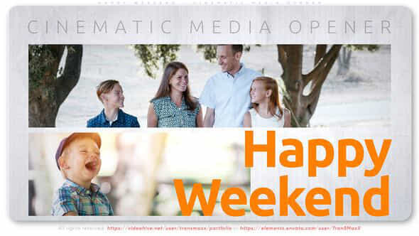 Happy Weekend Cinematic Media Opener - VideoHive 51375699