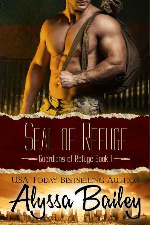 SEAL of Refuge (Guardians of Re - Alyssa Bailey