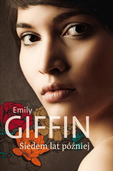 Emily Giffin - Siedem lat później