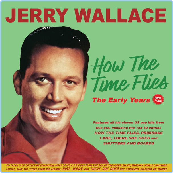 Jerry Wallace How The Time Flies The Early Years (1952) 62 (2024) [FLAC] PmIES0H0_o