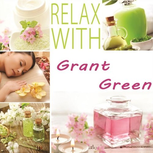 Grant Green - Relax with - 2014