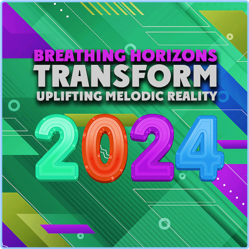 Various Artists - Transform Uplifting Melodic Reality - Breathing Horizons (2024) [320 Kbps] Cu2RQssy_o