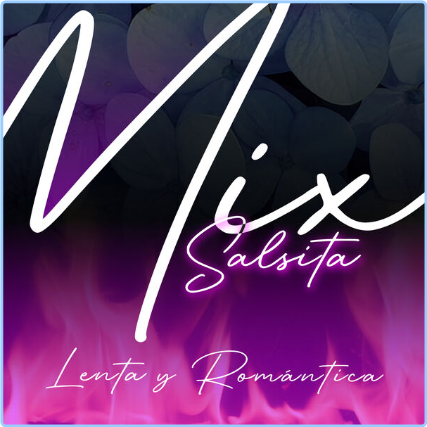 Various Artists - Mix Salsita Lenta Y Romántica (2024) [320 Kbps] VCwhBpQO_o