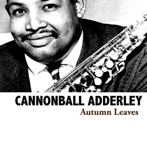 Cannonball Adderley - Autumn Leaves - 2008