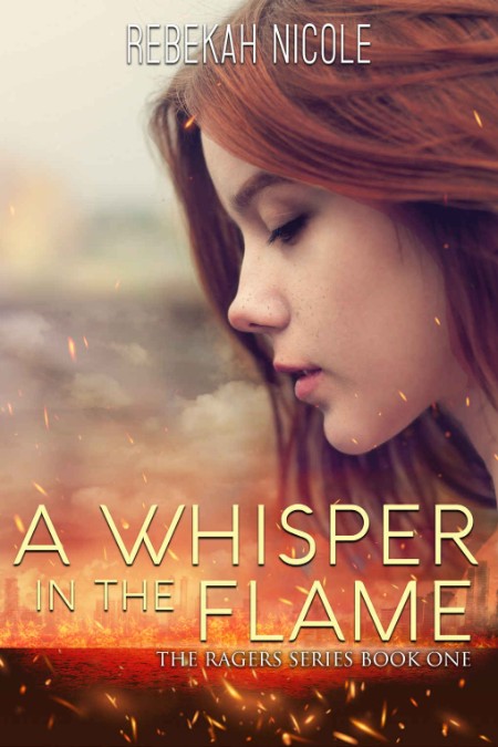 A Whisper in the Flame by Rebekah Nicole