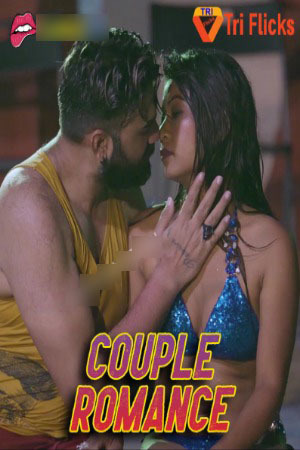 Couple Romance 2024 Hindi Triflicks Short Films 720p HDRip Download