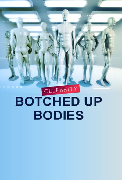 Celebrity Botched Up Bodies S01E04 INTERNAL HDTV x264-UNDERBELLY