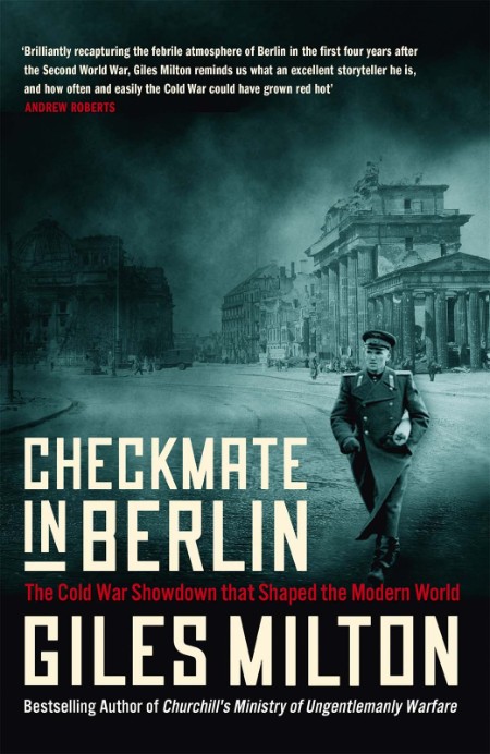 Checkmate in Berlin  The Cold War Showdown That Shaped the Modern World by Giles M... QWIYqfj5_o