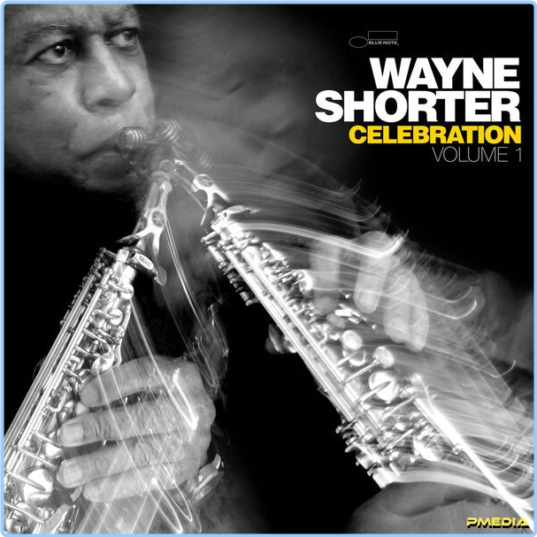 Wayne Shorter Celebration Volume 1 Live (2024) 24Bit 48kHz [FLAC] 46zgTXvB_o