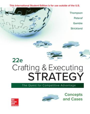 Crafting & Executing Strategy - Concepts and Cases, 22nd Edition