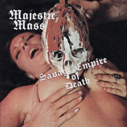 Majestic Mass - Savage Empire of Death - 2018