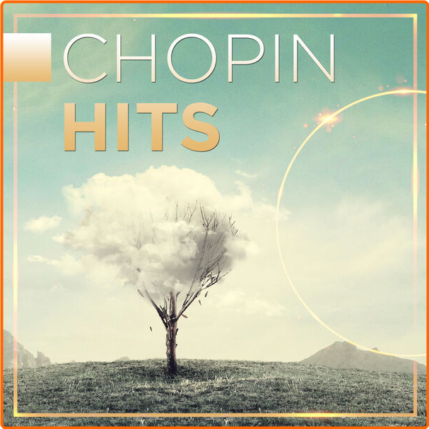 Various Artists - Chopin Hits (2024) [320 Kbps] FvqzzfJw_o