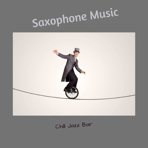 Saxophone Music - Chill Jazz Bar - 2022