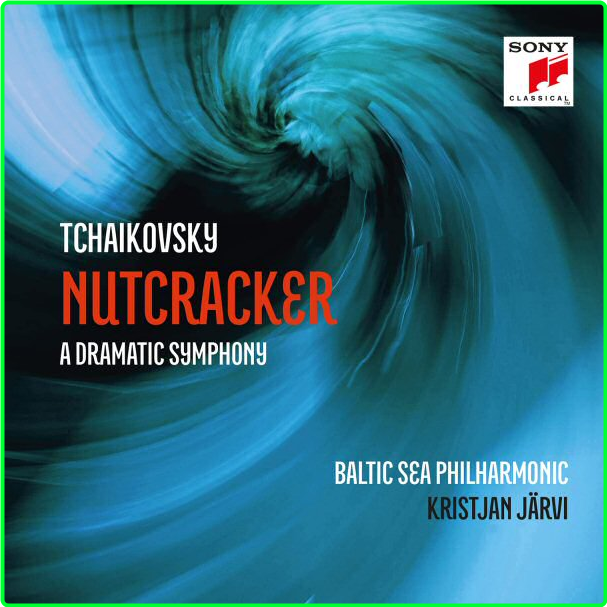 Tchaikovsky Nutcracker A Dramatic Symphony Baltic Sea Philharmonic Orchestra, Kristjan Järvi B2y0FmJW_o