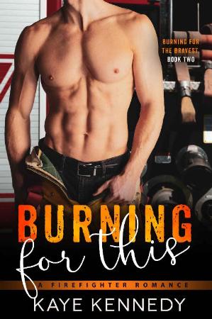 Burning for This  A Steamy NYC - Kaye Kennedy