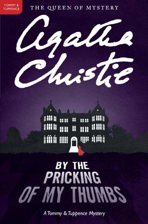 Agatha Christie   Tommy & Tuppence 04   By the Pricking of My Thumbs (v5)