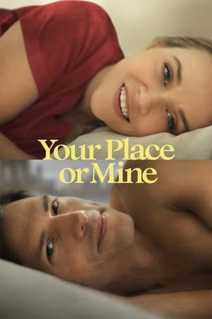 Your Place or Mine 2023 720p 1080p WEBRip