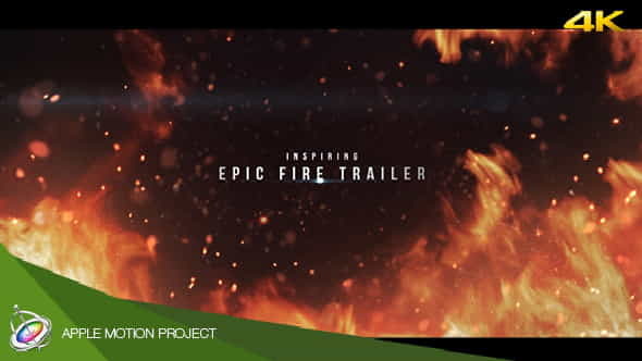 Epic Fire Trailer - Apple - VideoHive 18941011