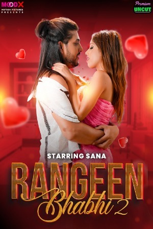 Rangeen Bhabhi 2025 Hindi Season 01 [ Episodes 02 Added] Moodx WEB Series 720p HDRip Download