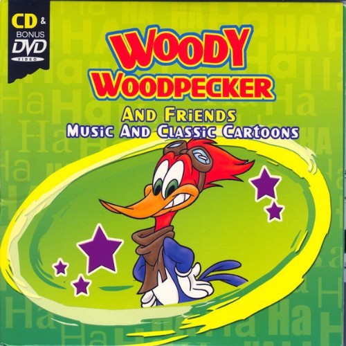 The Hit Crew - Woody Woodpecker And Friends - 2007