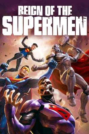 Reign of the Supermen 2019 720p 1080p BluRay