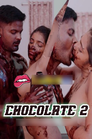 Chocolate 2.0 2024 Hindi Uncut Short Films 720p HDRip Download