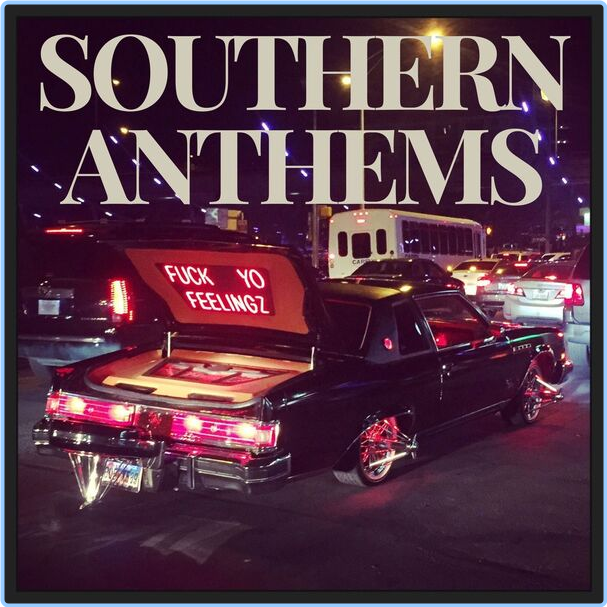 Various Artists - Southern Anthems (2024) [320 Kbps] A5BuQ3BI_o