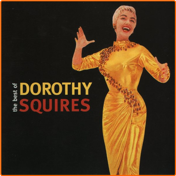 Dorothy Squires The Best Of Dorothy Squires (1997) [FLAC] TFM DjLSDZim_o