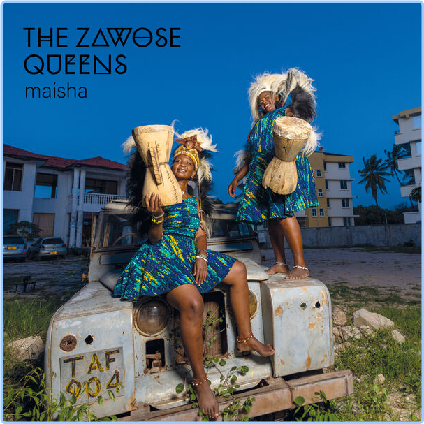 The Zawose Queens Maisha (2024) 24Bit 48kHz [FLAC] GxiS4ybs_o