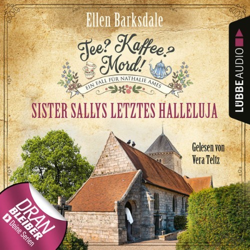 Ellen Barksdale - Sister Sallys letztes Hallelulja - Nathalie Ames ermittelt - Tee Kaffee Mord!, ...